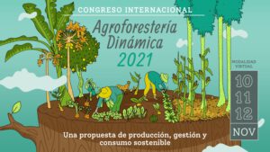 Congreso Internacional de Agroforestería Dinámica 2021: