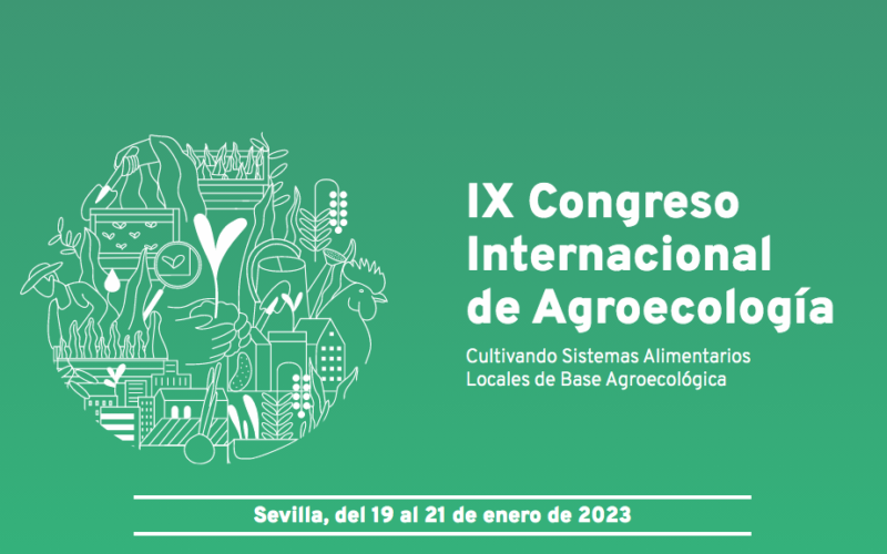 IX Congreso Internacional de Agroecología: “Cultivando Sistemas Alimentarios Locales de base Agroecológica”