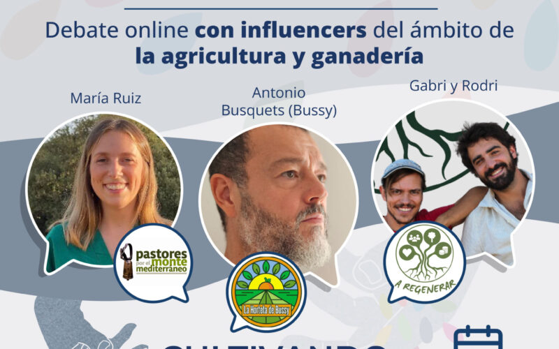 A debate con influencers: ¿Puede la agroecología y la producción ecológica salvar a nuestro planeta?