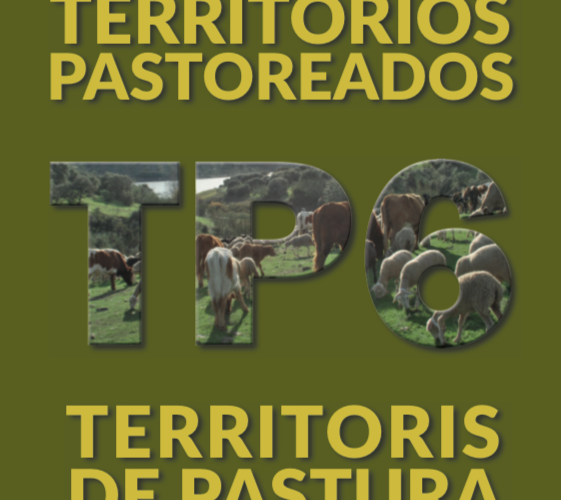Llega el Congreso de ganadería extensiva por excelencia: TP6 – TERRITORIOS PASTOREADOS (6ª ed.)