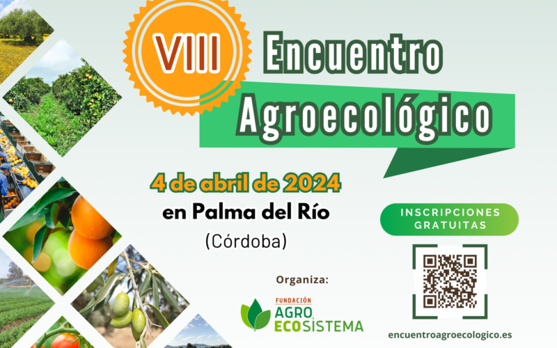 Se celebra el VIII Encuentro Agroecológico con un enfoque especial en los cultivos leñosos