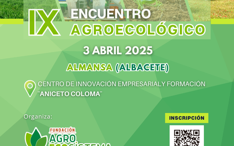 El IX Encuentro Agroecológico será en Almansa (Albacete)