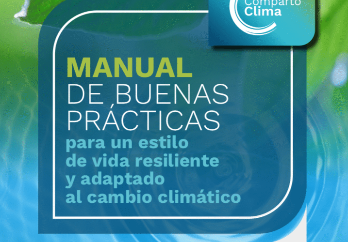 Descarga el «Manual de buenas prácticas para un estilo de vida resiliente y adaptado al cambio climático»