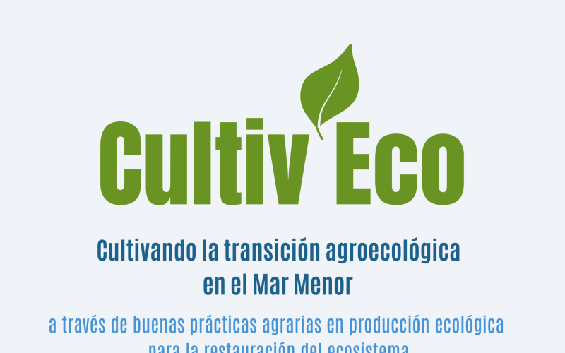 Cultivar mirando al clima que viene: CultivEco y la adaptación agroecológica en el Mar Menor