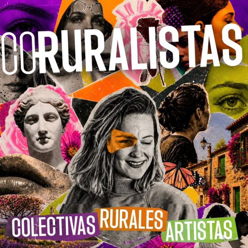 Co-Ruralistas, el podcast de mujeres artistas que eligieron hacer pueblo